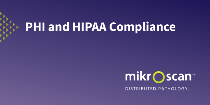 Mikroscan | PHI and HIPAA Compliance